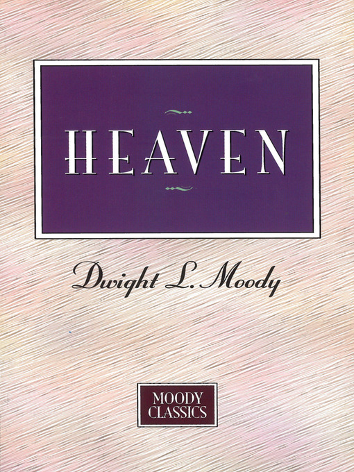 Title details for Heaven by Dwight L Moody - Available